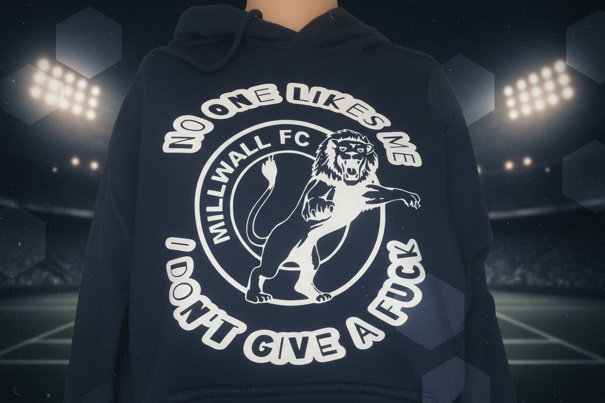 No One Likes Me - Millwall Hoodie