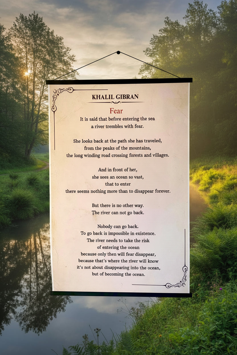 Khalil Gibran ~ Fear